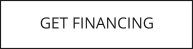 GET FINANCING